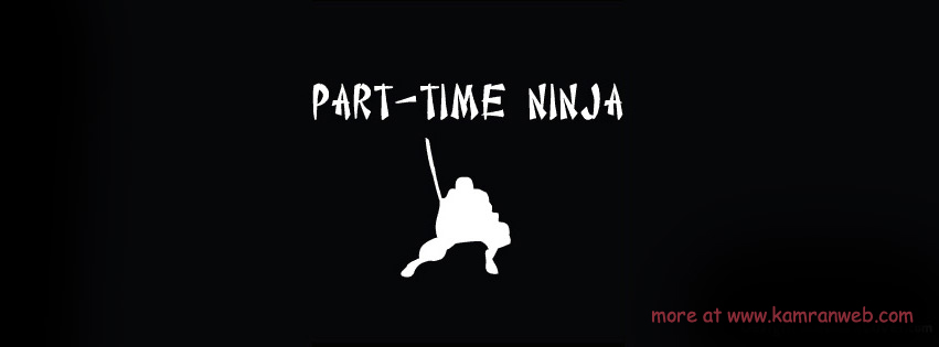 Funny Timeline Cover - Part Time Ninja Cover 